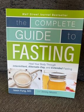 The Complete Guide to Fasting by Jason Fung